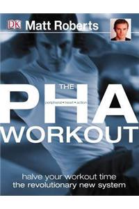 The PHA Workout