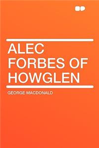 Alec Forbes of Howglen