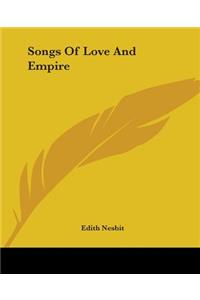Songs Of Love And Empire