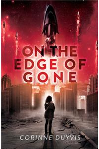 On the Edge of Gone