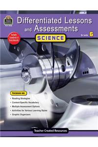 Differentiated Lessons & Assessments: Science Grade 6