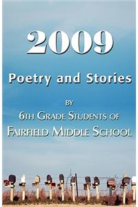 2009 Poetry and Stories by 6th Grade Students of Fairfield Middle School