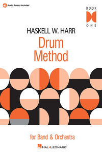 Haskell W. Harr Drum Method - Book One: Bk/Online Audio for Band and Orchestra
