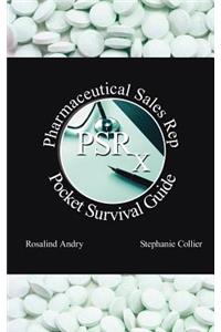 Pharmaceutical Sales Rep Pocket Survival Guide