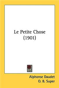 Le Petite Chose (1901)