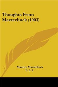 Thoughts From Maeterlinck (1903)