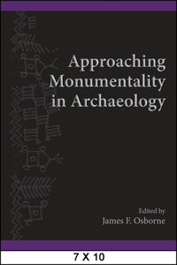 Approaching Monumentality in Archaeology