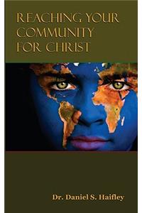 Reaching Your Community For Christ