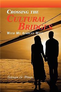 Crossing the Cultural Bridges