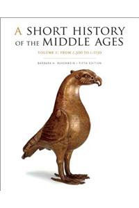 A Short History of the Middle Ages, Volume I