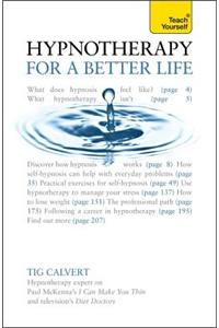 Hypnotherapy for a Better Life: Teach Yourself