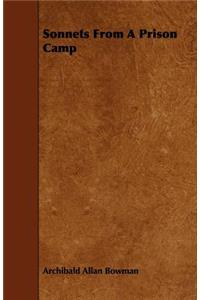 Sonnets From A Prison Camp