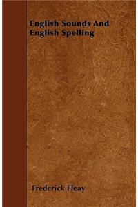 English Sounds And English Spelling