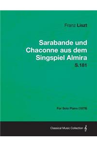 Sarabande und Chaconne aus dem Singspiel Almira S.181 - For Solo Piano (1879)