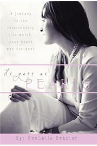 He Gave Me Pearls
