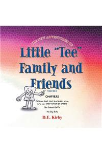 The New Adventures of ''Little Tee'' Family and Friends