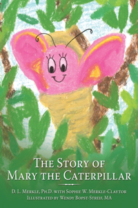 The Story of Mary the Caterpillar