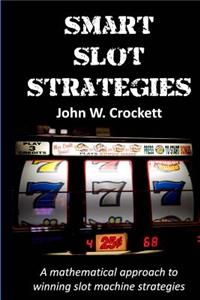 Smart Slot Strategies