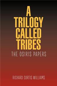 Trilogy Called Tribes!