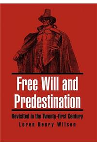 Free Will and Predestination