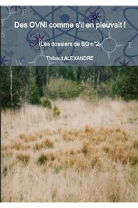 Des OVNI comme s'il en pleuvait ! (Les dossiers de SO n 2)