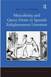 Masculinity and Queer Desire in Spanish Enlightenment Literature