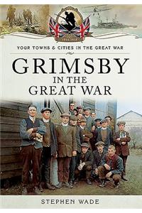 Grimsby in the Great War