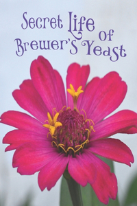 Secret Life of the Brewer's Yeast