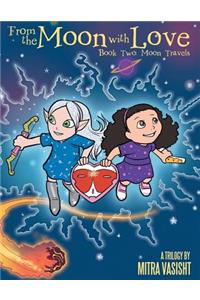 From the Moon with Love