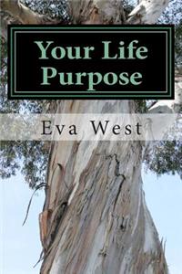 Your Life Purpose