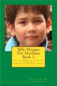 Billy Morgan the Mechanic Book 3