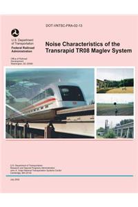Noise Characteristics of the Transrapid TR08 Maglev System