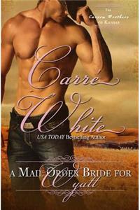 A Mail Order Bride For Wyatt