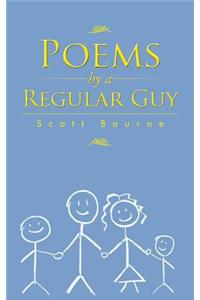 Poems by a Regular Guy