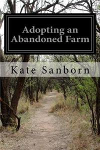 Adopting an Abandoned Farm