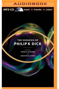 Exegesis of Philip K. Dick