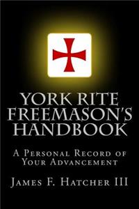 York Rite Freemason's Handbook
