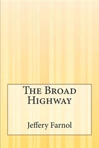 The Broad Highway