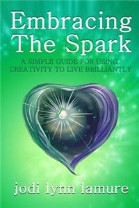 Embracing The Spark