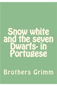 Snow white and the seven Dwarfs- in Portugese