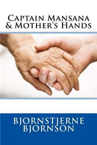 Captain Mansana & Mother's Hands