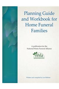 Planning Guide and Workbook for Home Funeral Families