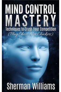 Mind Control Mastery