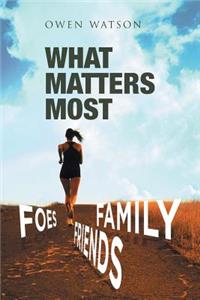 What Matters Most