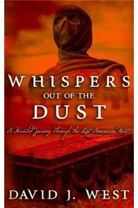 Whispers Out Of The Dust