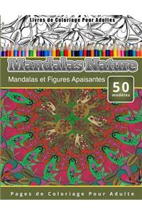 Livres de Coloriage Pour Adultes Mandalas Nature