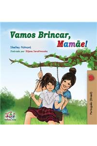 Vamos Brincar, Mamãe!