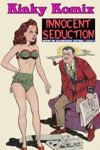 Kinky Komix: Innocent Seduction