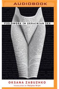 Fieldwork in Ukrainian Sex