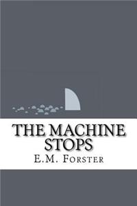 The Machine Stops